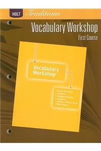 Holt Traditions: Vocabulary Workshop: Student Edition First Course