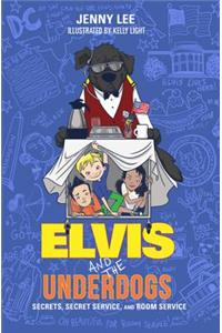 Elvis and the Underdogs