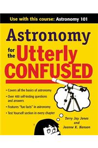 Astronomy for the Utterly Confused