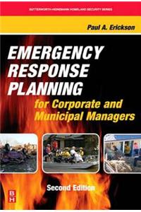 Emergency Response Planning for Corporate and Municipal Managers