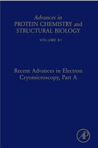 Recent Advances in Electron Cryomicroscopy