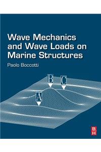 Wave Mechanics and Wave Loads on Marine Structures