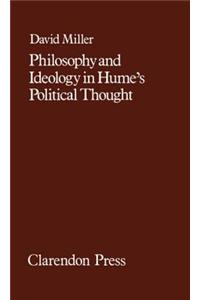 Philosophy and Ideology in Hume's Political Thought