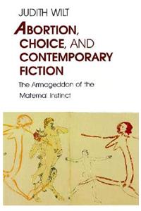 Abortion, Choice, and Contemporary Fiction
