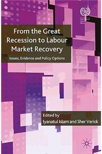 From the Great Recession to Labour Market Recovery