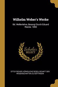 Wilhelm Weber's Werke