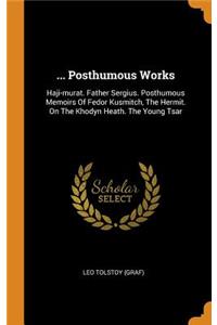 ... Posthumous Works