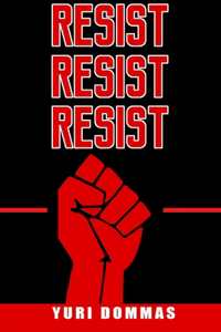 Resist Resist Resist