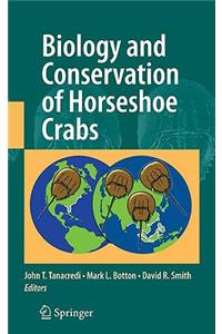 Biology and Conservation of Horseshoe Crabs