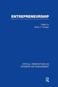Entrepreneurship: Critical Perspectives on Business and Management (Vols III)