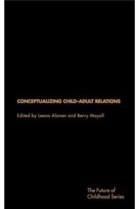 Conceptualising Child-Adult Relations