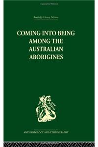 Coming into Being Among the Australian Aborigines