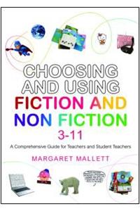 Choosing and Using Fiction and Non-Fiction 3-11