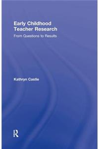 Early Childhood Teacher Research