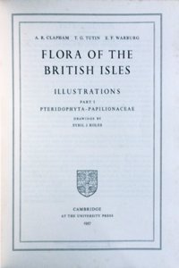 Flora of the British Isles, Part 1, Pteridophyta-Papilionaceae