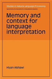 Memory and Context for Language Interpretation