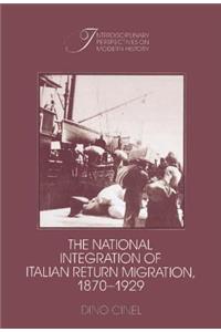 The National Integration of Italian Return Migration, 1870–1929