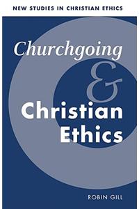 Churchgoing and Christian Ethics