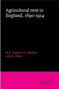 Agricultural Rent in England, 1690-1914