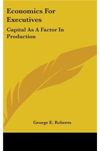 Economics For Executives