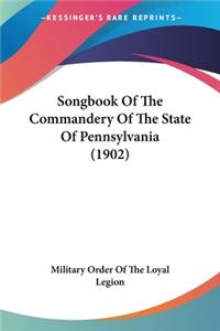 Songbook Of The Commandery Of The State Of Pennsylvania (1902)