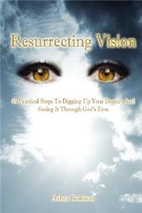 Resurrecting Vision