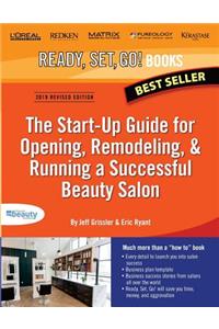 The Start-Up Guide for Opening, Remodeling & Running a Successful Beauty Salon