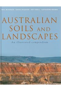 Australian Soils and Landscapes [op]: An Illustrated Compendium