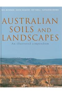 Australian Soils and Landscapes [op]: An Illustrated Compendium