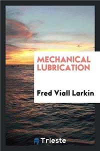 Mechanical Lubrication