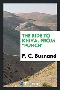 THE RIDE TO KHIVA. FROM  PUNCH