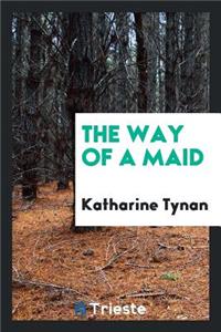 The Way of a Maid