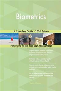 Biometrics A Complete Guide - 2020 Edition