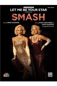 Let Me Be Your Star (from SMASH)