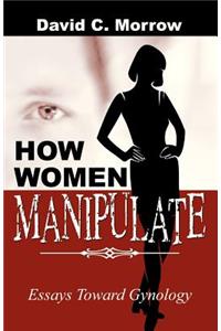 How Women Manipulate