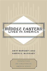 Middle Eastern Lives in America