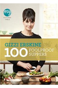 My Kitchen Table: 100 Foolproof Suppers