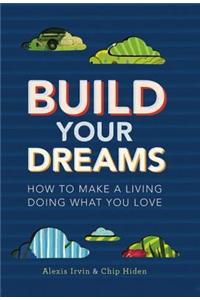 Build Your Dreams