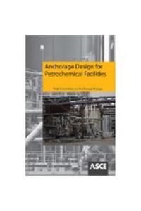 Anchorage Design for Petrochemical Facilities