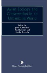 Avian Ecology and Conservation in an Urbanizing World