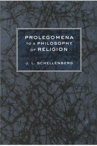 Prolegomena to a Philosophy of Religion