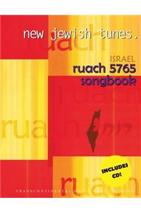 Ruach 5765: New Jewish Tunes Israel Songbook