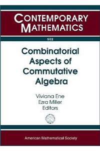 Combinatorial Aspects of Commutative Algebra