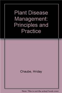 Plant Disease Management: Principles and Practice