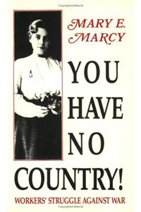 You Have No Country!: Workers' Struggle Against War