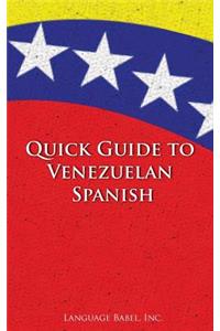 Quick Guide to Venezuelan Spanish
