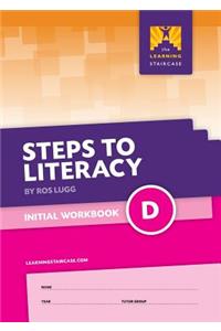 Steps to Literacy Initial - Workbook D