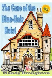 Case of the Blue-Hair Heist