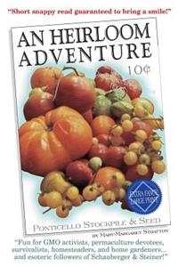 An Heirloom Adventure!