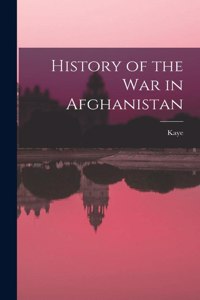 History of the War in Afghanistan